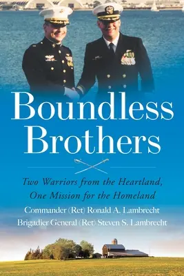 Hermanos sin fronteras: Dos guerreros del corazón, una misión para la patria - Boundless Brothers: Two Warriors from the Heartland, One Mission for the Homeland
