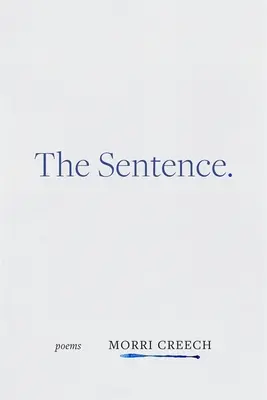 La frase: Poemas - The Sentence: Poems