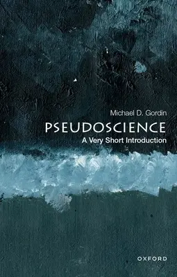 Pseudociencia: Una introducción muy breve - Pseudoscience: A Very Short Introduction