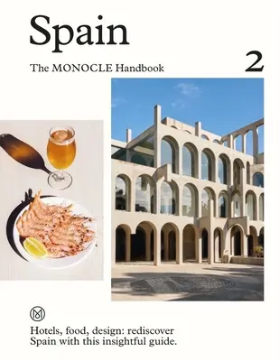 España: The Monocle Handbook - Spain: The Monocle Handbook