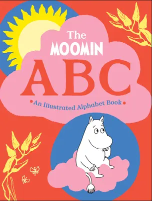 El ABC de los Moomin: Un abecedario ilustrado - The Moomin ABC: An Illustrated Alphabet Book