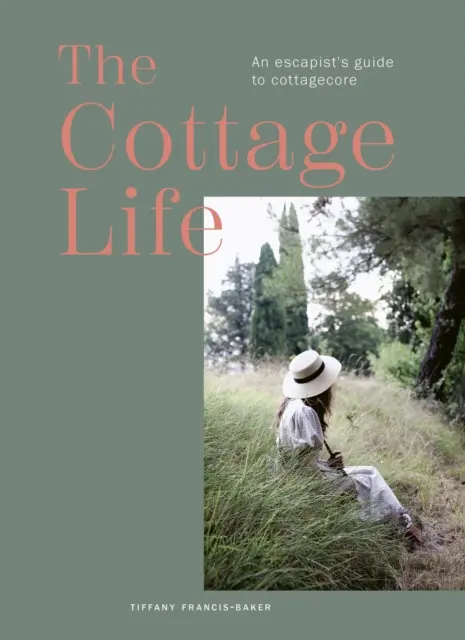 El libro de las cabañas: Cómo construir un santuario a mano - The Cottage Book: Handcrafting Your Sanctuary