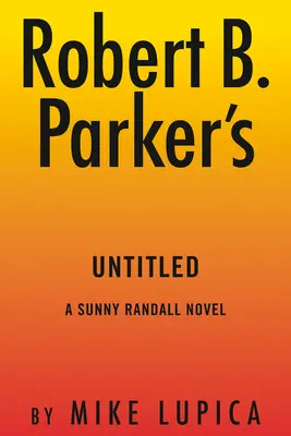 La mala influencia de Robert B. Parker - Robert B. Parker's Bad Influence