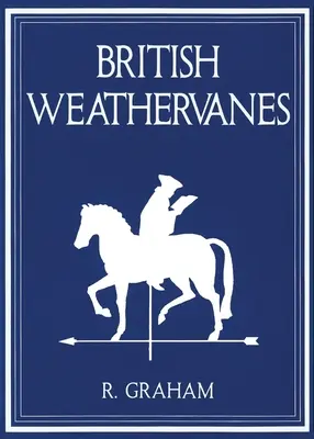 Rodney Graham Las veletas británicas - Rodney Graham: British Weathervanes