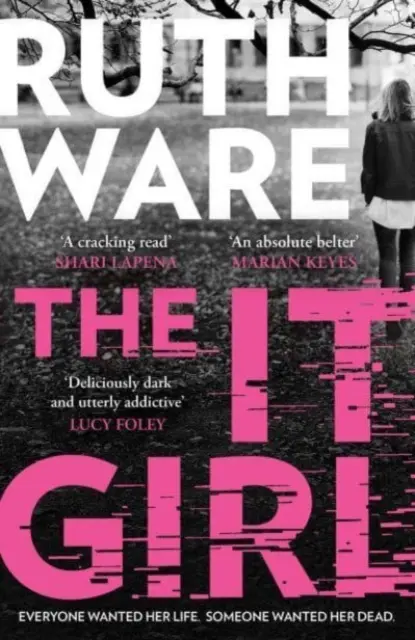 It Girl - El nuevo thriller deliciosamente oscuro del bestseller mundial - It Girl - The deliciously dark new thriller from the global bestseller