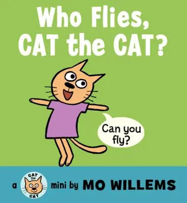 ¿Quién vuela, Gato? - Who Flies, Cat the Cat?