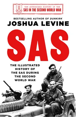 SAS - La historia ilustrada del SAS - SAS - The Illustrated History of the SAS