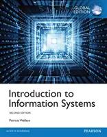 Introducción a los Sistemas de Información, Edición Global - Introduction to Information Systems, Global Edition