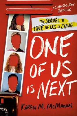 Uno de los nuestros es el siguiente: La secuela de Una de nosotras miente - One of Us Is Next: The Sequel to One of Us Is Lying