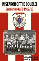 En busca del doblete - Sunderland AFC 1912/13 - In Search of the Double! - Sunderland AFC 1912/13