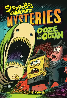 Lodos en el océano (Misterios de Bob Esponja nº 2) - Ooze in the Ocean (Spongebob Squarepants Mysteries #2)