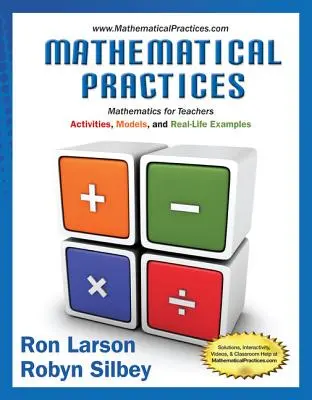 Mathematical Practices, Matemáticas para profesores: Actividades, modelos y ejemplos de la vida real - Mathematical Practices, Mathematics for Teachers: Activities, Models, and Real-Life Examples