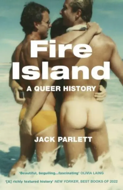 Fire Island - Una historia queer - Fire Island - A Queer History