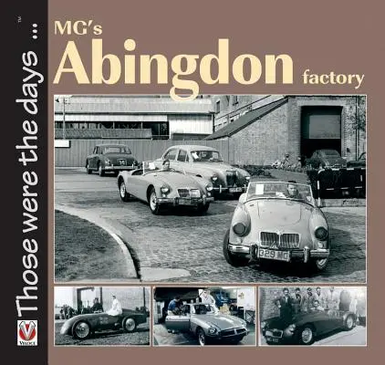 Fábrica de MG en Abingdon - MG's Abingdon Factory