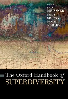 El Manual Oxford de la Superdiversidad - The Oxford Handbook of Superdiversity