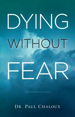 Morir sin miedo - Dying Without Fear