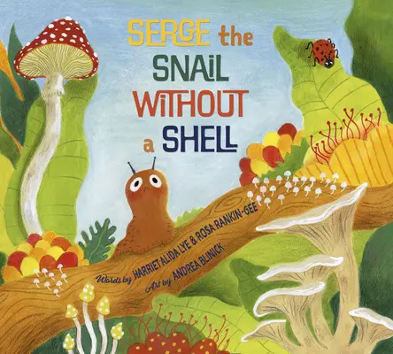 Serge, el caracol sin concha - Serge the Snail Without a Shell