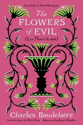 Las flores del mal: (Les Fleurs Du Mal) - The Flowers of Evil: (Les Fleurs Du Mal)