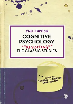 Psicología cognitiva: Revisión de los estudios clásicos - Cognitive Psychology: Revisiting the Classic Studies
