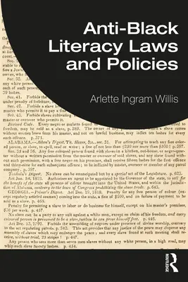 Leyes y políticas contra la alfabetización de los negros - Anti-Black Literacy Laws and Policies