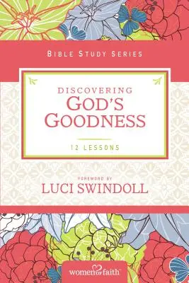 Descubriendo la bondad de Dios - Discovering God's Goodness