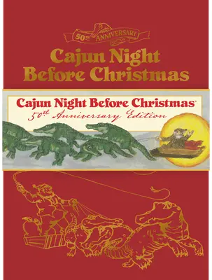 Cajun Night Before Christmas Edición Limitada 50 Aniversario - Cajun Night Before Christmas 50th Anniversary Limited Edition