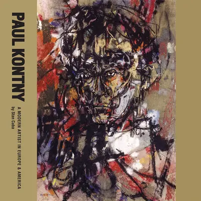 Paul Kontny: Un artista moderno en Europa y América - Paul Kontny: A Modern Artist in Europe and America