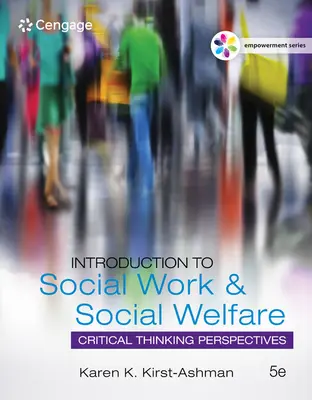 Empowerment Series: Introducción al Trabajo Social y Bienestar Social: Perspectivas de pensamiento crítico - Empowerment Series: Introduction to Social Work & Social Welfare: Critical Thinking Perspectives