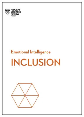 Inclusión (HBR Emotional Intelligence Series) - Inclusion (HBR Emotional Intelligence Series)
