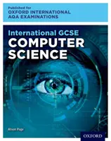 Oxford International AQA Examinations: International GCSE Computer Science