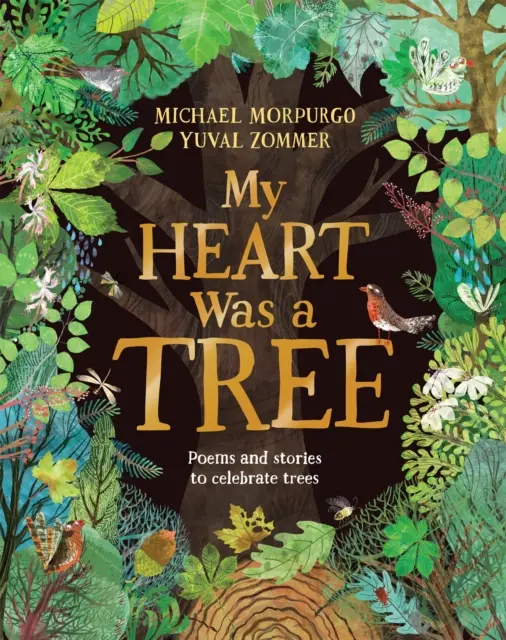 Mi corazón era un árbol - Poemas y cuentos para celebrar los árboles - My Heart Was a Tree - Poems and stories to celebrate trees