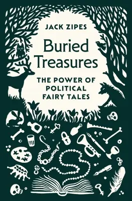 Tesoros enterrados: El poder de los cuentos políticos - Buried Treasures: The Power of Political Fairy Tales