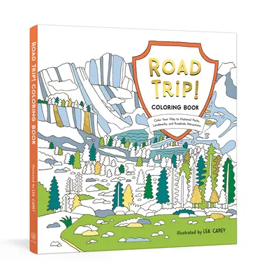 ¡Viaje por carretera! Libro para colorear: Color Your Way to National Parks, Landmarks, and Roadside Attractions: Un libro para colorear - Road Trip! Coloring Book: Color Your Way to National Parks, Landmarks, and Roadside Attractions: A Coloring Book