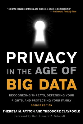 La privacidad en la era de los macrodatos: Reconocer las amenazas, defender sus derechos y proteger a su familia - Privacy in the Age of Big Data: Recognizing Threats, Defending Your Rights, and Protecting Your Family