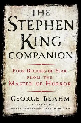 El compañero de Stephen King: Cuatro décadas de miedo del maestro del terror - The Stephen King Companion: Four Decades of Fear from the Master of Horror