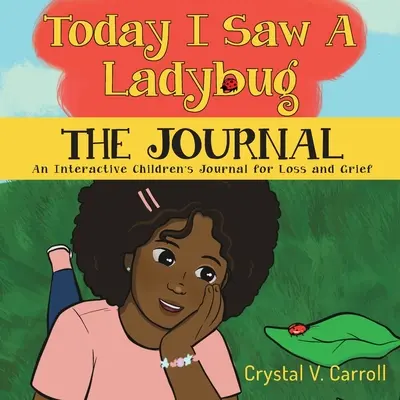 Hoy he visto una mariquita: The Journal: El Diario - Today I Saw A Ladybug: The Journal: The Journal