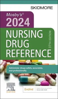 Referencia de medicamentos de enfermería Mosby's 2024 - Mosby's 2024 Nursing Drug Reference