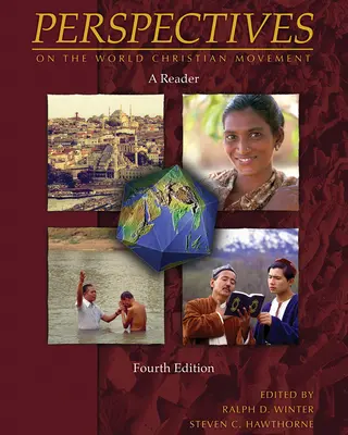 PERSPECTIVAS del Movimiento Cristiano Mundial (4a edicin): Un lector - Perspectives on the World Christian Movement (4th Edition): A Reader