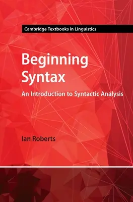 Sintaxis inicial: Introducción al análisis sintáctico - Beginning Syntax: An Introduction to Syntactic Analysis