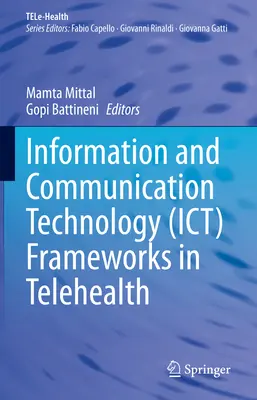 Marcos de tecnologías de la información y la comunicación (tic) en telesalud - Information and Communication Technology (Ict) Frameworks in Telehealth