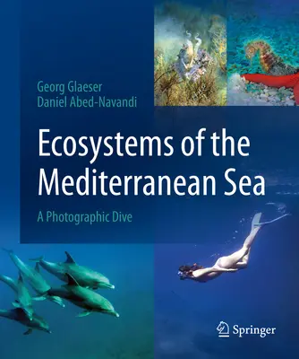 Ecosistemas del mar Mediterráneo: Una inmersión fotográfica - Ecosystems of the Mediterranean Sea: A Photographic Dive