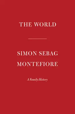 El mundo: Una historia familiar de la humanidad - The World: A Family History of Humanity