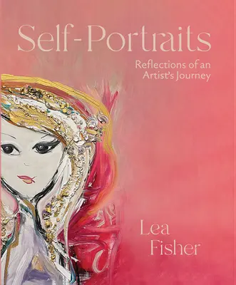 Autorretratos: Reflexiones sobre el viaje de un artista - Self-Portraits: Reflections of an Artist's Journey