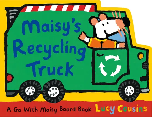 El camión de reciclaje de Maisy - Maisy's Recycling Truck