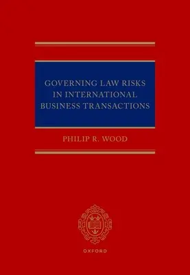 Riesgos de la ley aplicable en las transacciones comerciales internacionales - Governing Law Risks in International Business Transactions