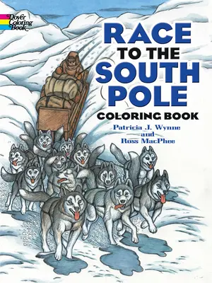 Carrera al Polo Sur Libro para colorear - Race to the South Pole Coloring Book