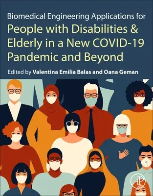 Aplicaciones de la ingeniería biomédica para personas con discapacidad y ancianos en la pandemia de Covid-19 y más allá - Biomedical Engineering Applications for People with Disabilities and the Elderly in the Covid-19 Pandemic and Beyond