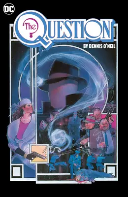 The Question Omnibus de Dennis O'Neil y Denys Cowan Vol. 1 - The Question Omnibus by Dennis O'Neil and Denys Cowan Vol. 1