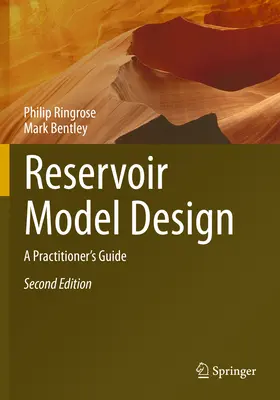 Diseño de modelos de depósito - Guía práctica - Reservoir Model Design - A Practitioner's Guide