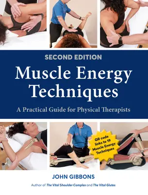 Técnicas de energía muscular, segunda edición: Guía práctica para fisioterapeutas - Muscle Energy Techniques, Second Edition: A Practical Guide for Physical Therapists